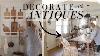 Affordable Antique Shopping What To Look For And How To Style Your Finds